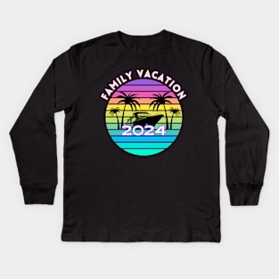 Family Vacation 2024 Kids Long Sleeve T-Shirt